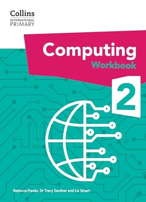 Smart, Liz / Franks, Rebecca et al. Collins International Primary Computing Workbook Stage 2. HarperCollins UK, 2025.