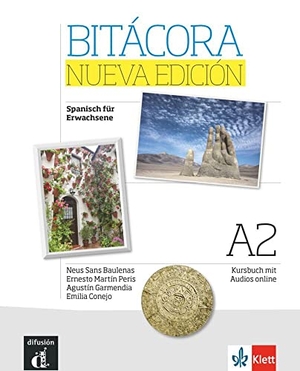 Bitácora nueva edición A2 - Deutsche Ausgabe - Spanisch für Erwachsene. Kursbuch mit Audios. Klett Sprachen GmbH, 2017.
