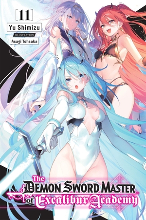 Tohsaka, Asagi / Yu Shimizu. The Demon Sword Master of Excalibur Academy, Vol. 4 (light novel). Little, Brown & Company, 2021.