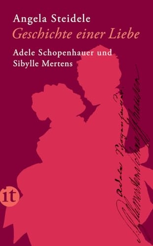 Steidele, Angela. Geschichte einer Liebe: Adele Schopenhauer und Sibylle Mertens. Insel Verlag GmbH, 2011.