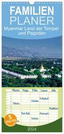 Familienplaner 2024 - Myanmar Land der Tempel und Pagoden mit 5 Spalten (Wandkalender, 21 x 45 cm) CALVENDO