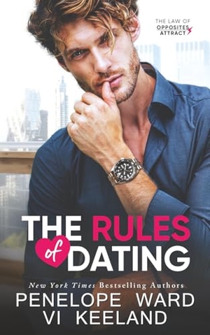 Ward, Penelope / Vi Keeland. The Rules of Dating. C. Scott Publishing Corp., 2022.
