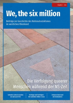 We, the six million: Die Verfolgung queerer Menschen während der NS-Zeit - Beiträge zur Geschichte des Nationalsozialismus im westlichen Rheinland. edition aixact, 2025.