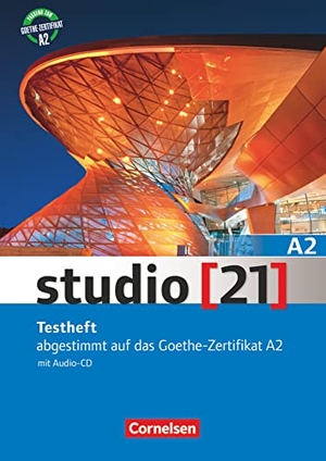 Pasemann, Nelli. studio [21] Grundstufe A2: Gesamtband. Testheft mit Audio-CD - Abgestimmt auf das Goethe-Zertifikat A2. Cornelsen Verlag GmbH, 2016.