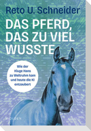 Das Pferd, das zu viel wusste