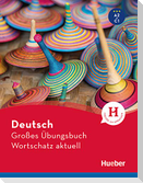 Deutsch Großes Übungsbuch Wortschatz aktuell A2-C1. Buch