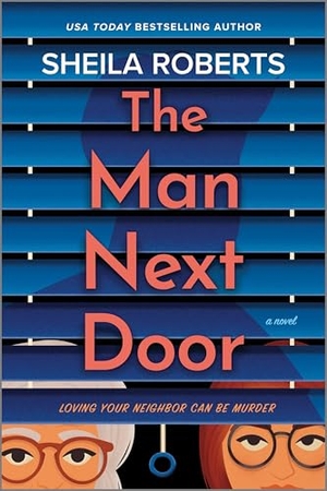 Roberts, Sheila. The Man Next Door. Mira Books, 2025.