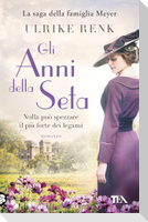 Gli anni della seta. Il destino di una famiglia