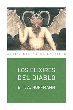 Hoffmann, Ernst T. A.. Los elixires del diablo. Ediciones Akal, 2008.