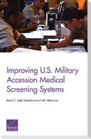 Improving U.S. Military Accession Medical Screening Systems