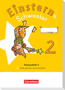 Einsterns Schwester - Sprache und Lesen 2. Schuljahr. Themenheft 3 - Verbrauchsmaterial