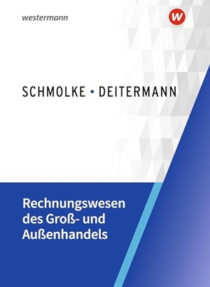 Flader, Björn / Deitermann, Manfred et al. Rechnungswesen des Groß- und Außenhandels - Schulbuch. Winklers Verlag, 2025.