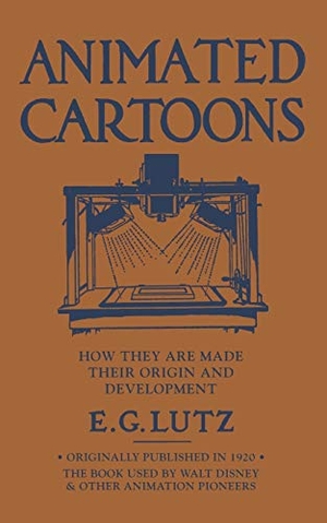 Lutz, E. G.. Animated Cartoons. Arcadia Publishing, 2014.