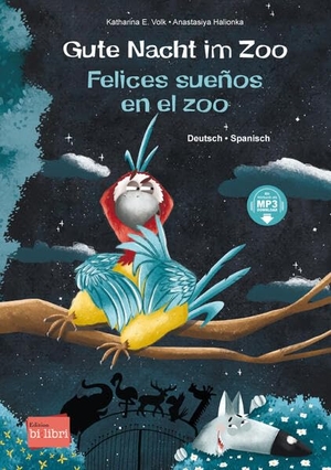 Volk, Katharina E.. Gute Nacht im Zoo (Deutsch-Spanisch) - Zweisprachiges Kinderbuch mit MP3-Hörbuch zum Herunterladen. bilibri, 2023.