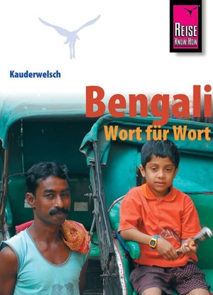 Krack, Rainer. Kauderwelsch Sprachführer Bengali - Wort für Wort.. Reise Know-How Rump GmbH, 2010.