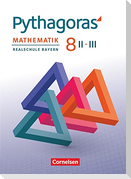 Pythagoras 8. Jahrgangsstufe (WPF II/III). Realschule Bayern - Schülerbuch