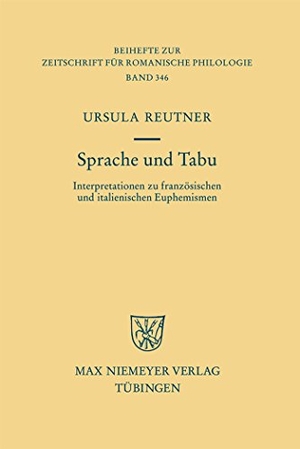 Reutner, Ursula. Sprache und Tabu - Interpretationen zu französischen und italienischen Euphemismen. De Gruyter, 2009.