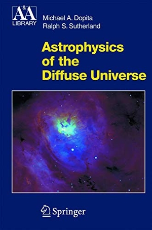 Sutherland, Ralph S. / Michael A. Dopita. Astrophysics of the Diffuse Universe. Springer Berlin Heidelberg, 2002.