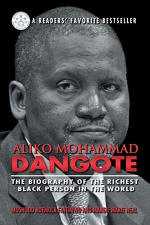 Fayemiwo, Moshood Ademola / Margie Marie Neal. Aliko Mohammad Dangote - The Biography of the Richest Black Person in the World. Strategic Book Publishing, 2013.