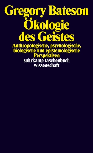 Bateson, Gregory. Ökologie des Geistes - Anthropologische, psychologische, biologische und epistemologische Perspektiven. Suhrkamp Verlag AG, 2014.