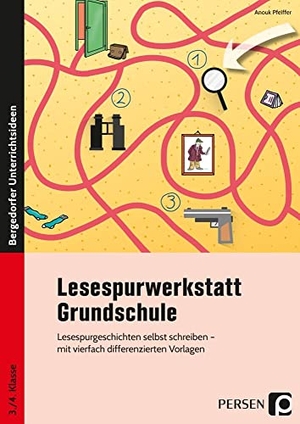 Pfeiffer, Anouk. Lesespurwerkstatt Grundschule - Lesespurgeschichten selbst schreiben - mit vierfach differenzierten Vorlagen (3. und 4. Klasse). Persen Verlag i.d. AAP, 2021.