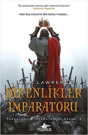 Lawrence, Mark. Dikenlikler Imparatoru. Pegasus Yayincilik, 2019.