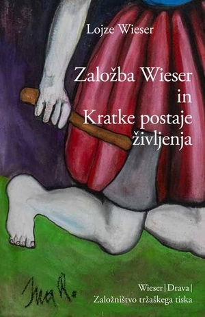 Wieser, Lojze. Zalozba Wieser in kratke postaje zivljenja - Strokovnjak za knjizevnost evropskega Vzhoda. Drava Verlag, 2023.