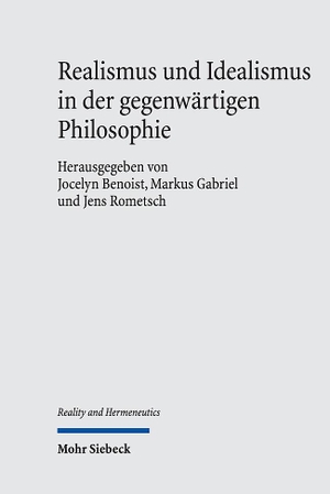 Benoist, Jocelyn / Markus Gabriel et al (Hrsg.). Realismus und Idealismus in der gegenwärtigen Philosophie. Mohr Siebeck GmbH & Co. K, 2024.