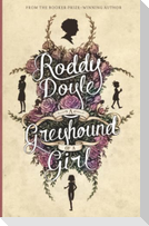 A Greyhound of a Girl