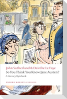 So You Think You Know Jane Austen?