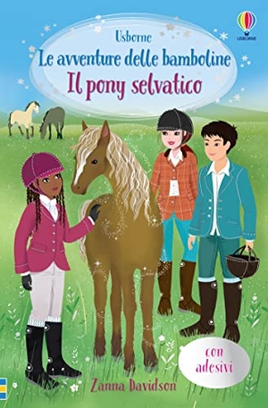 Davidson, Zanna. Il pony selvatico. Con adesivi. Usborne, 2022.