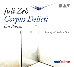 Zeh, Juli. Corpus Delicti. Ein Prozess. Audio Verlag Der GmbH, 2009.