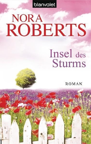 Roberts, Nora. Insel des Sturms - Sturm-Trilogie Band 1. Blanvalet Taschenbuchverl, 2011.