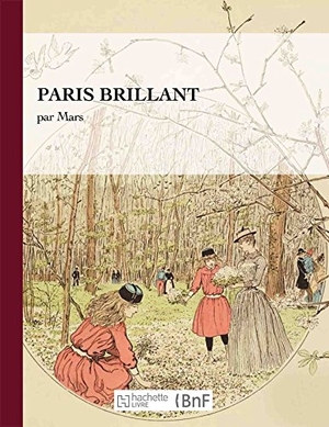Mars. Paris Brillant. Hachette Livre - BNF, 2016.