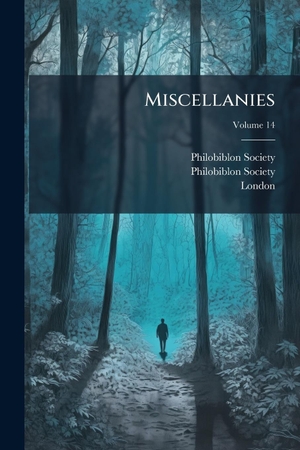 Society, Philobiblon / London. Miscellanies. Creative Media Partners, LLC, 2025.