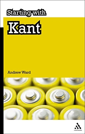 Ward, Andrew. Starting with Kant. Bloomsbury Publishing PLC, 2012.
