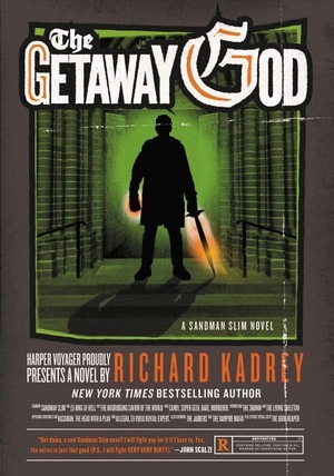 Kadrey, Richard. The Getaway God - A Sandman Slim Novel. HarperCollins, 2015.