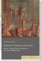 Between Statues and Icons