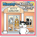 Manny the Shelter Kitty