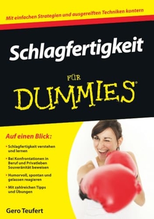 Teufert, Gero. Schlagfertigkeit für Dummies. Wiley-VCH GmbH, 2015.
