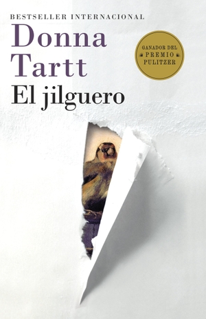 Tartt, Donna. El Jilguero / The Goldfinch - (The Goldfinch--Spanish-Language Edition). Random House Mondadori, 2014.