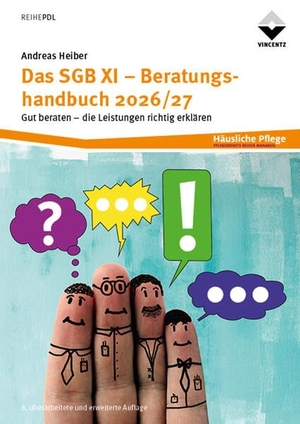 Heiber, Andreas. Das SGB XI - Beratungshandbuch 2026/27 - Gut beraten- Die Leistungen richtig erklären. Vincentz Network GmbH & C, 2026.