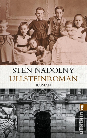 Nadolny, Sten. Ullsteinroman. Ullstein Taschenbuchvlg., 2009.