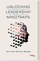 Unlocking Leadership Mindtraps