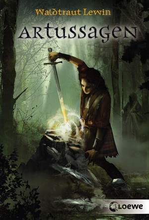 Lewin, Waldtraut. Artussagen. Loewe Verlag GmbH, 2018.