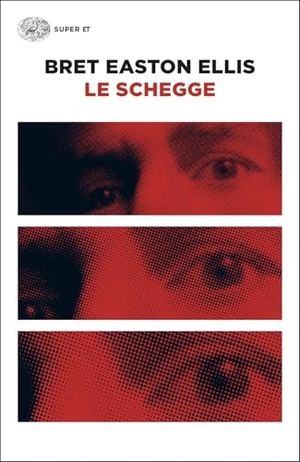 Ellis, Bret Easton. Le schegge. Einaudi, 2025.