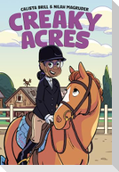 Creaky Acres: A Graphic Novel