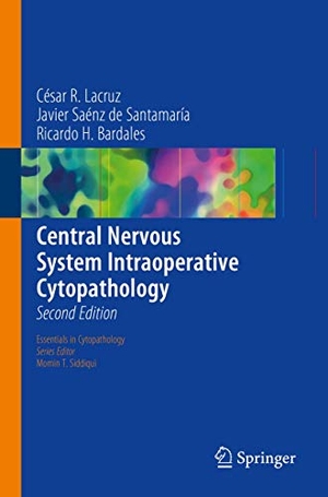 Lacruz, César R. / Bardales, Ricardo H. et al. Central Nervous System Intraoperative Cytopathology. Springer International Publishing, 2018.