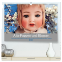 Alte Puppen und Blumen (hochwertiger Premium Wandkalender 2024 DIN A2 quer), Kunstdruck in Hochglanz
