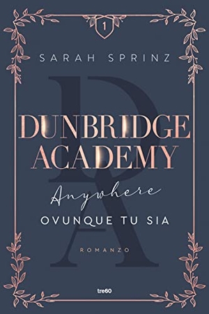 Sprinz, Sarah. Anywhere. Ovunque tu sia. Dunbridge Academy. TRE60, 2023.